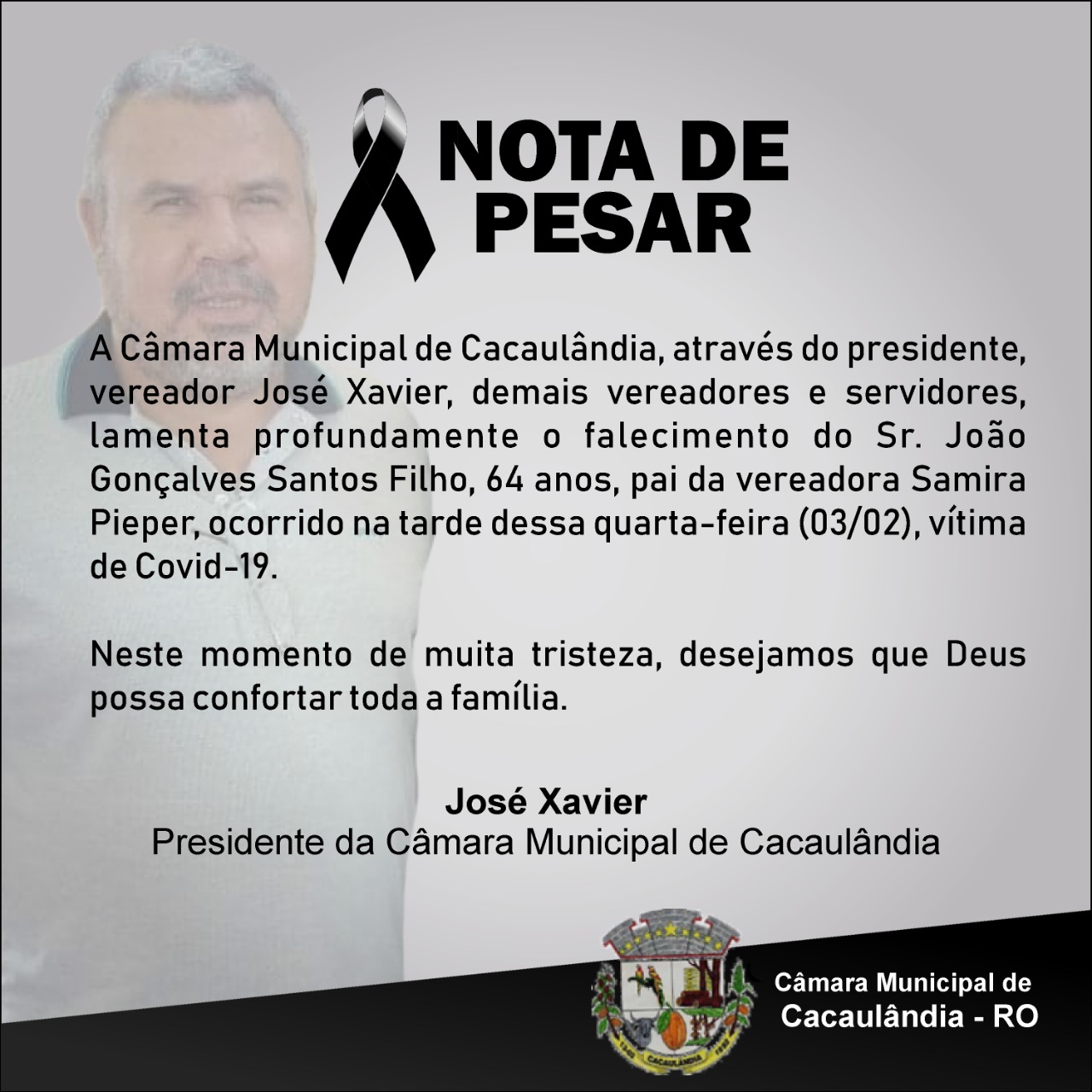 CACAULÂNDIA: Câmara emite Nota de Pesar pelo falecimento do Sr. João Gonçalves Santos filho, pai da vereadora Samira Pieper